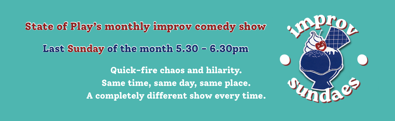 Our monthly improv comedy show